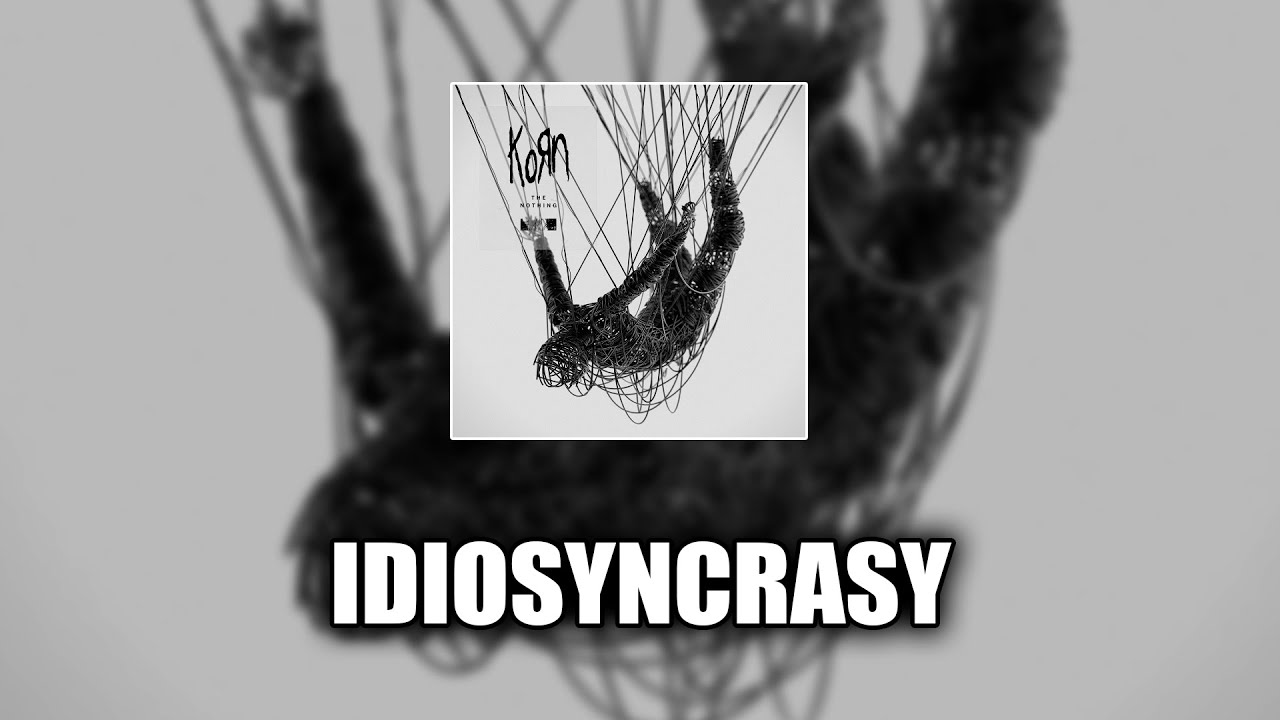 Korn - Idiosyncrasy [LYRICS VIDEO]