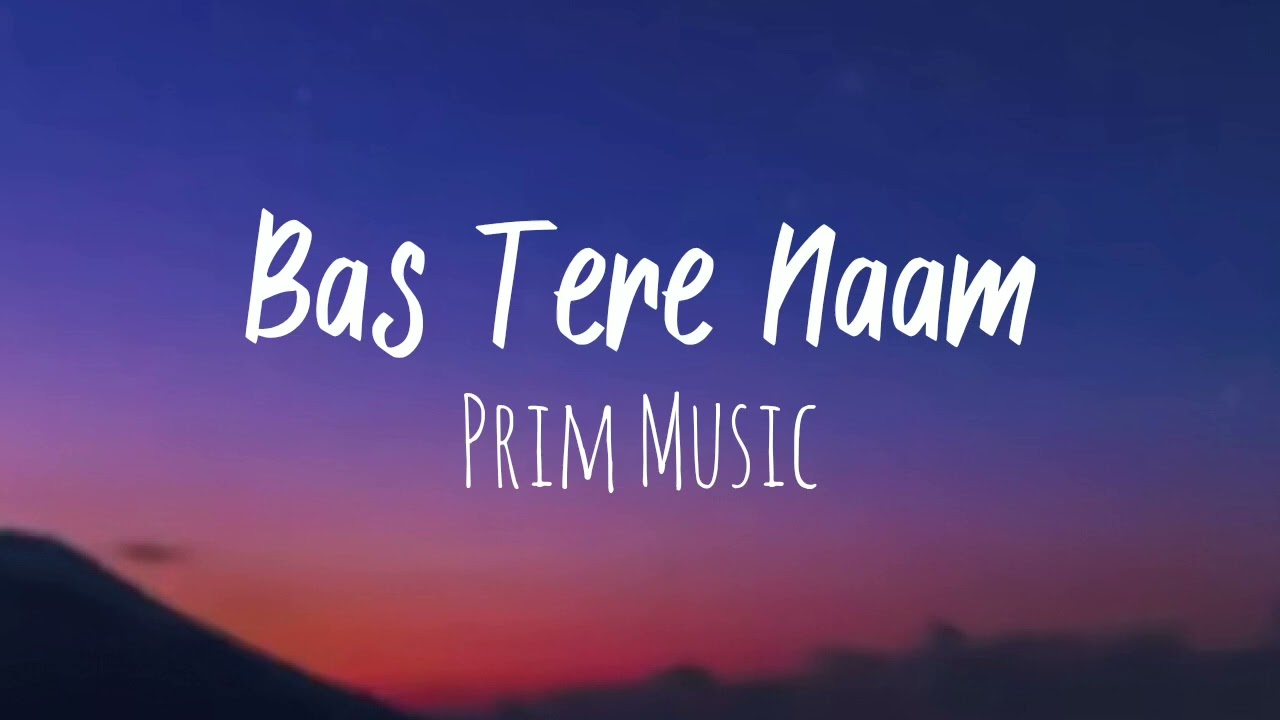 Bas Tere Naam🥀.