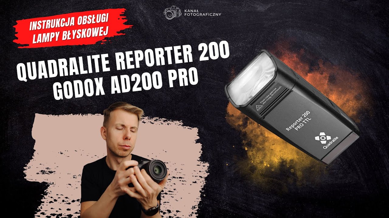 Lampa błyskowa Quadralite Reporter 200 i 200 PRO | Instrukcja Obsługi | Krok po Kroku