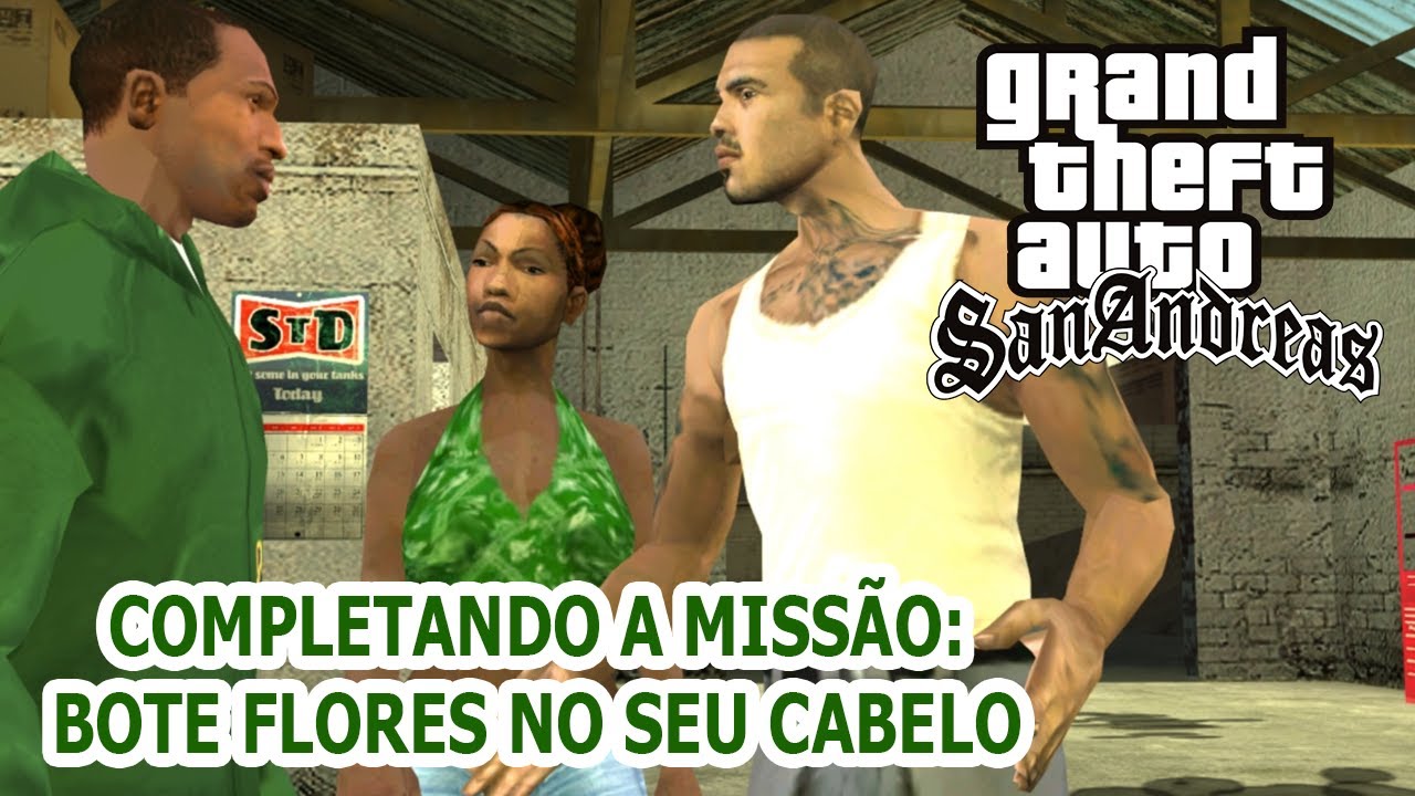 🔪Completando a missão Bote Flores no Cabelo | GTA San Andreas