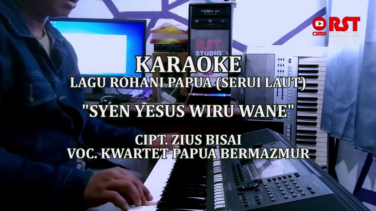 SYEN YESUS WIRU WANE | KARAOKE LAGU ROHANI PAPUA ( SERUI LAUT) | CIPT. ZIUS BISAI