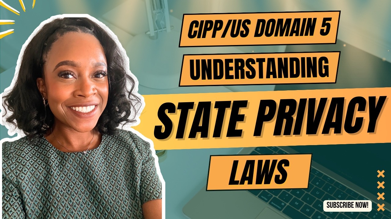 Domain 5 for Students: Understanding U.S. State Privacy Laws Made Simple