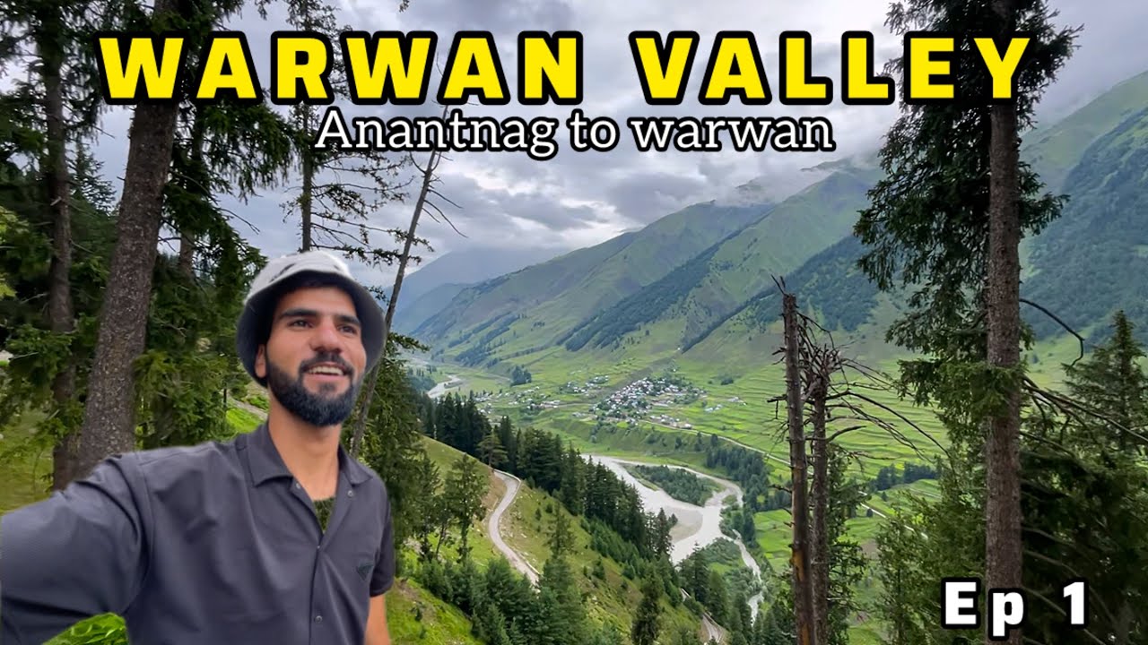 WARWAN VALLEY|ANANTNAG TO WARWAN EXPLORE ROAD QUALITY|EP 1 |Sahils Journey