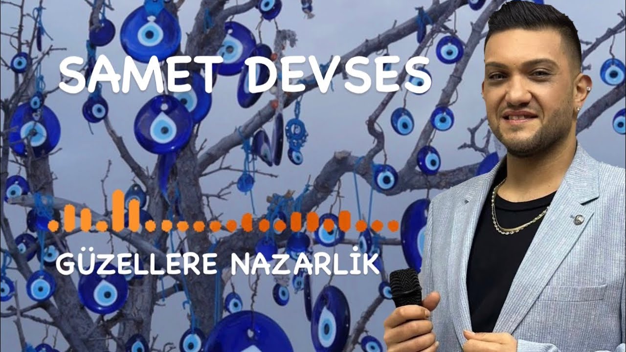 Samet Devses Güzellere Nazarlık Roman Havası 2026 