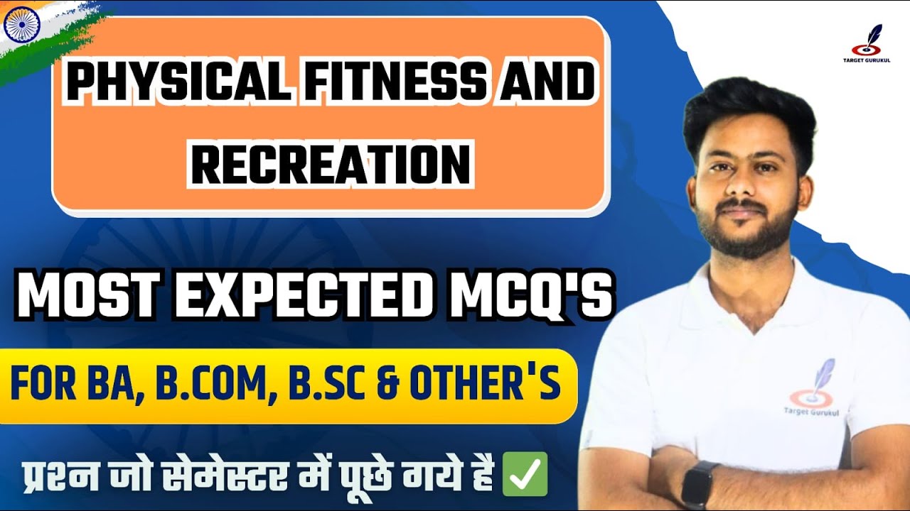 Important Questions Of Physical Fitness and Recreation | BA, B.Com, B.Sc | Semester Exam |Paper