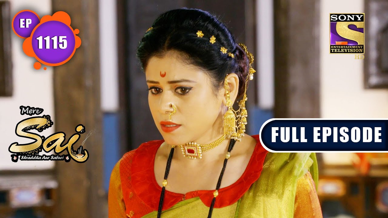 Stand Up For Love | Mere Sai - Ep 1115 | Full Episode | 20 April 2022