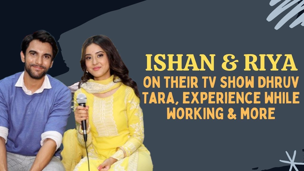 Ishan Dhawan: ‘Dhruv Tara’ is a love story that involves both the modern and ancient times