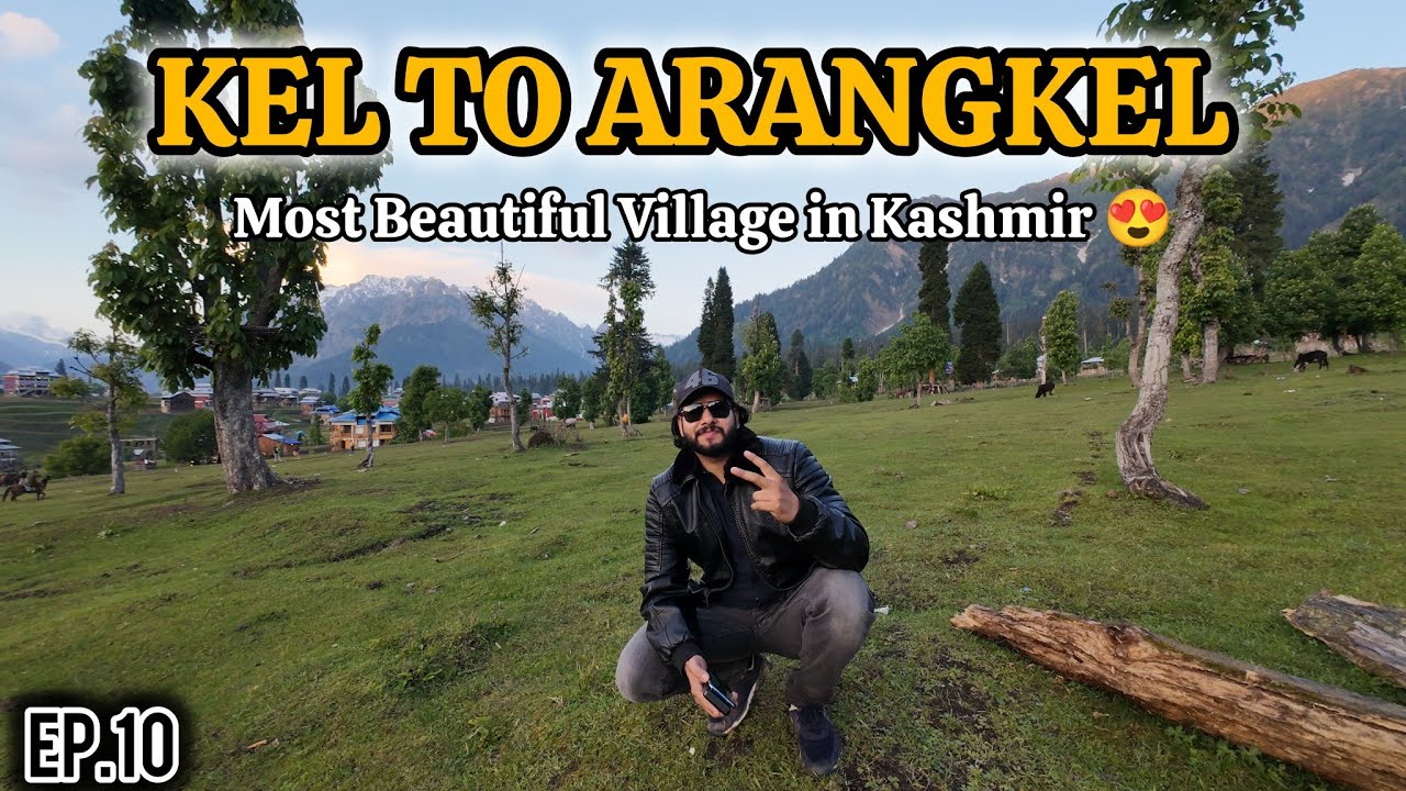 KEL To Arangkel Best Adventure| Bike Tour Pakistan| Fazal the Wanderer|Episode 10.