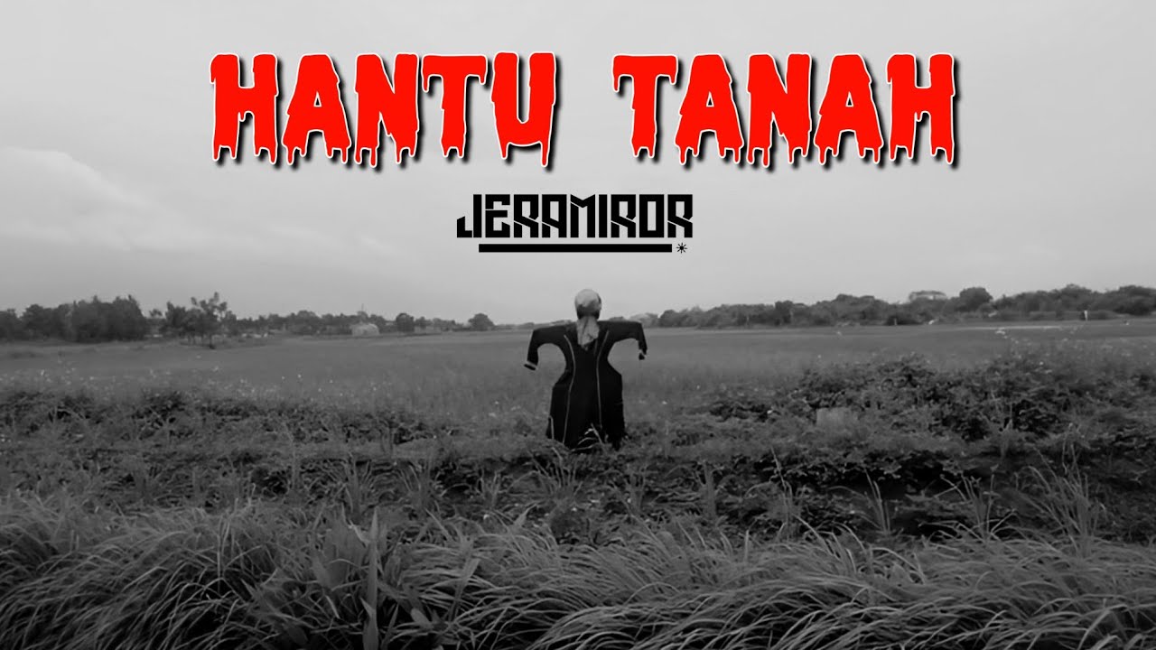 JERAMIROR - HANTU TANAH