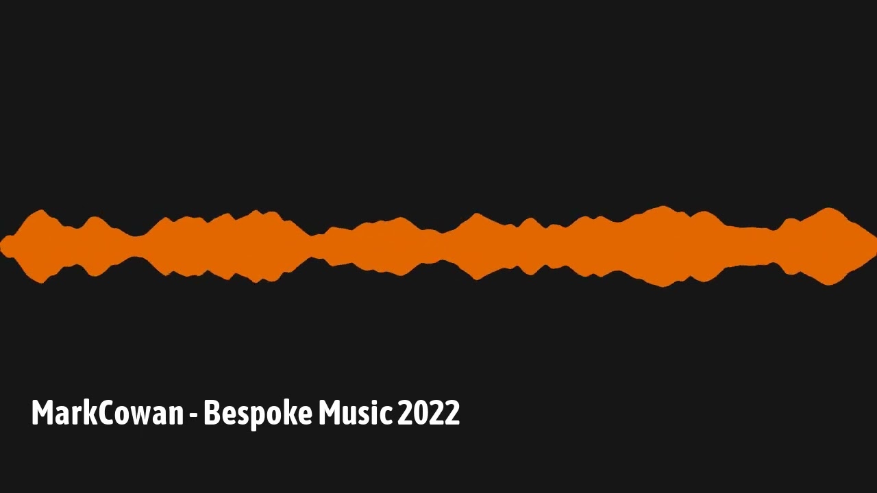 Mark Cowan - Bespoke Music 2022 - Creative Music Production