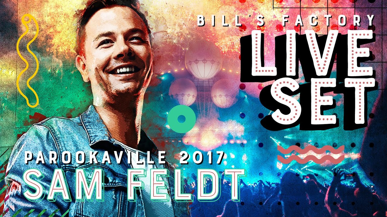 PAROOKAVILLE 2017 | SAM FELDT