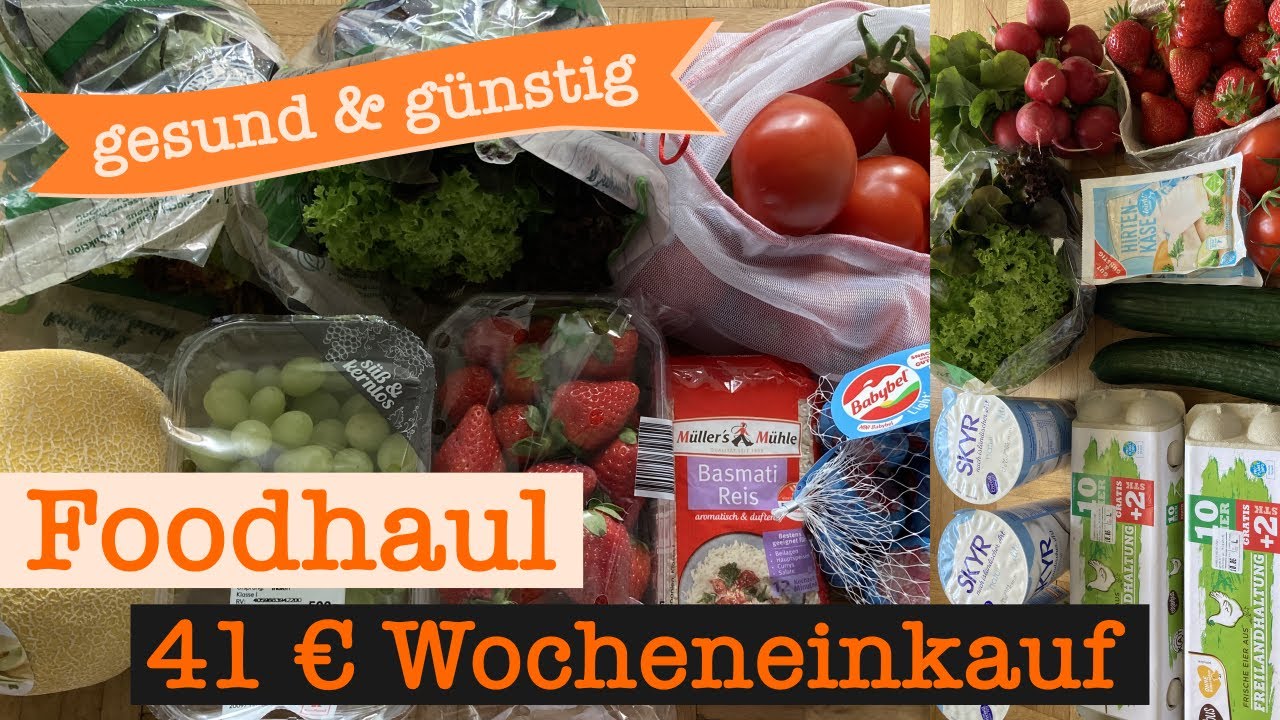 Wocheneinkauf gesund & günstig mit Cashback 41 € | Food Haul mit Food Diary 1 Person