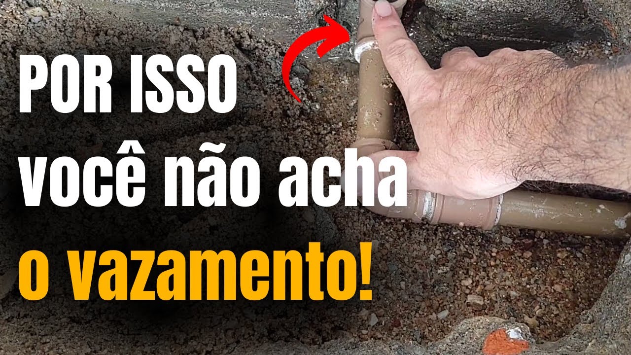 Por isso você não acha o VAZAMENTO.