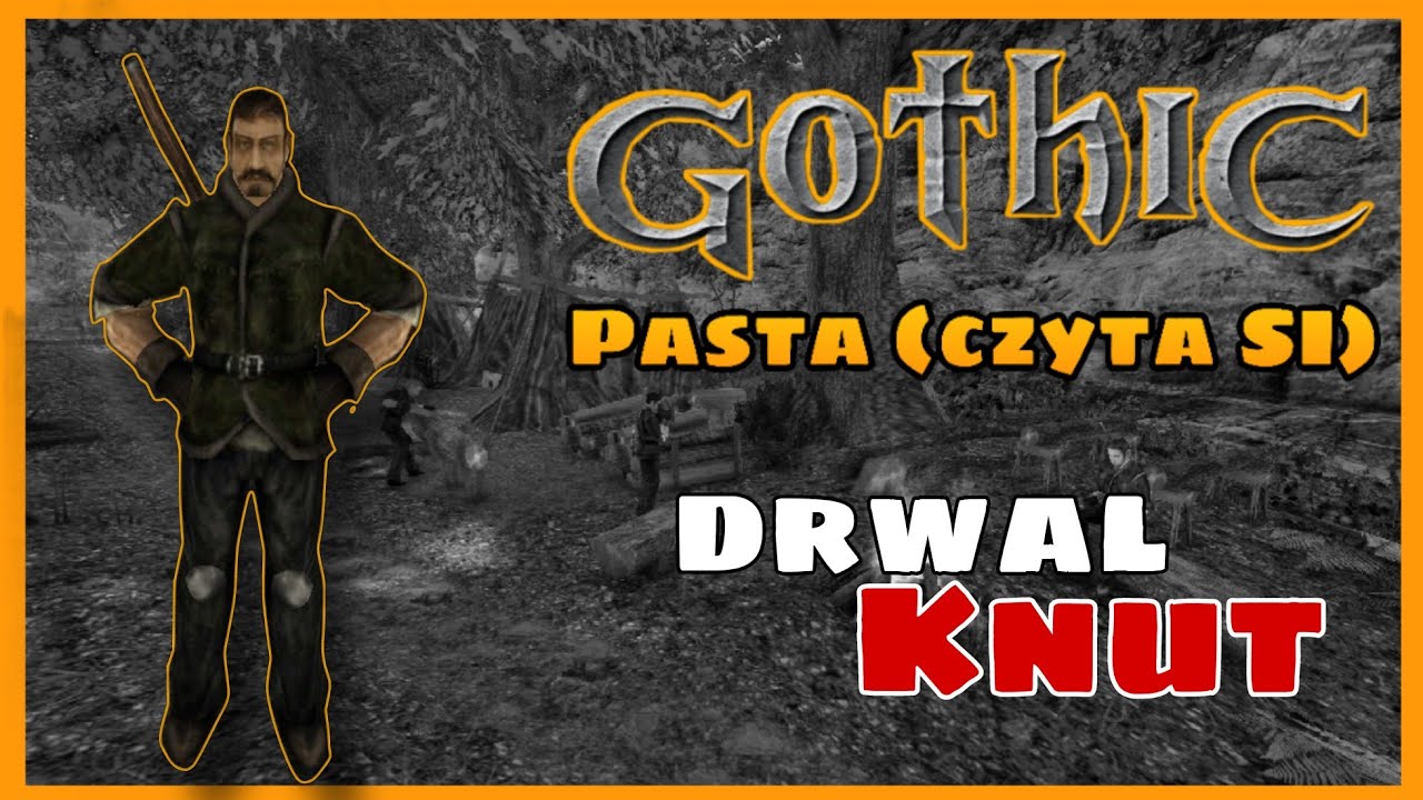 Gothic pasta -  Drwal Knut (czyta SI)
