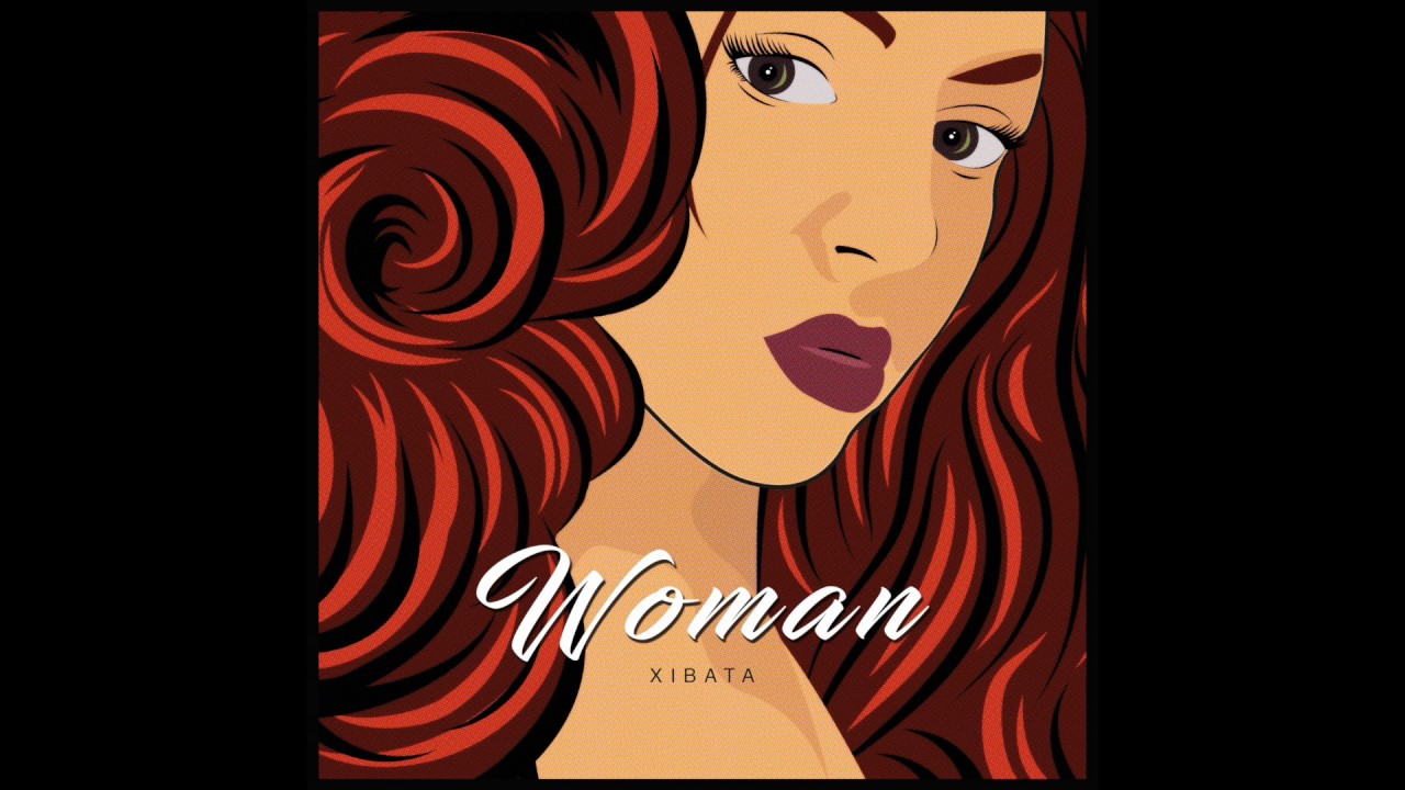 Xibata - Woman [Official 2017]