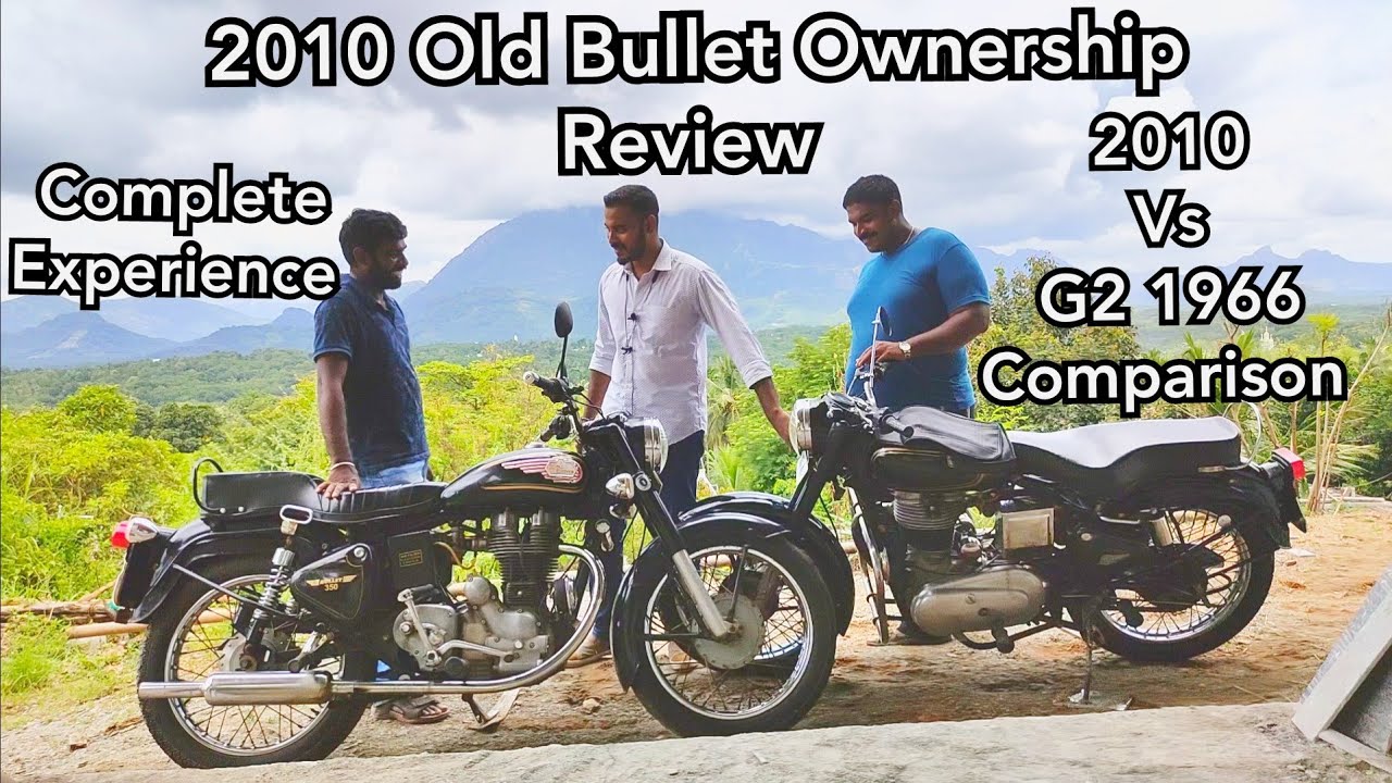 2010 Old Bullet Detailed Ownership Review | G2 1966 Vs 2010 comparison | Royal Enfield | Gokul G