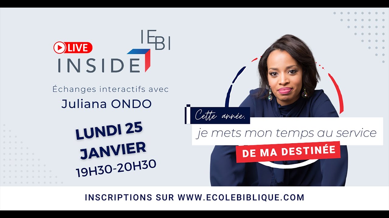Live - Inside IEBI - Cette année, je mets mon temps au service de ma destinée !