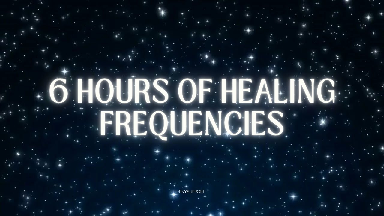 6 Hours Healing Frequency Music 🌿 | Deep Sleep, Stress Relief, Meditation, Chakra Balancing Ambience