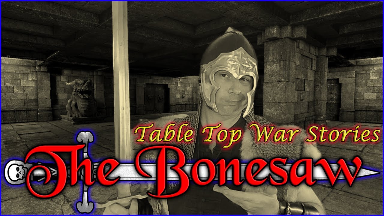 RPG War Stories - The Bonesaw