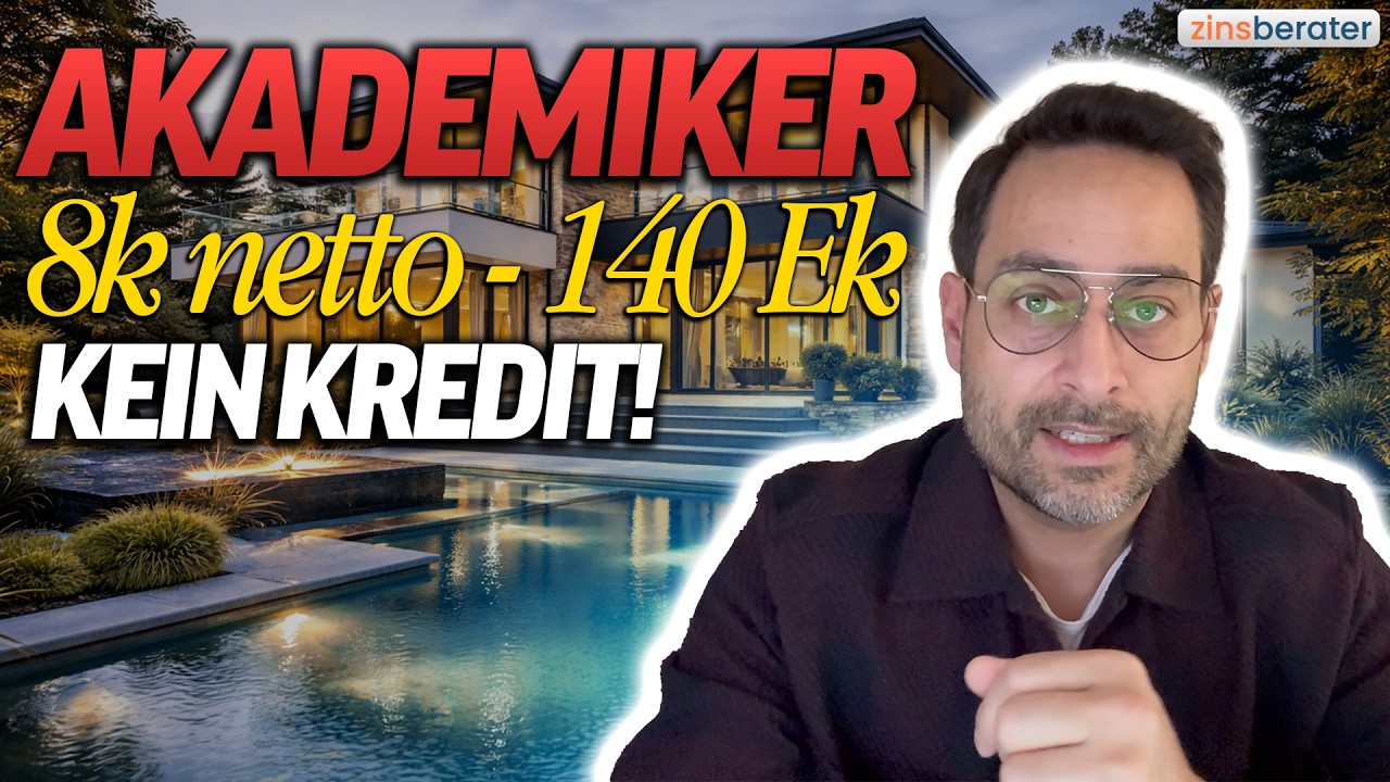 Akademiker • kein Kredit • 8k netto/140k EK