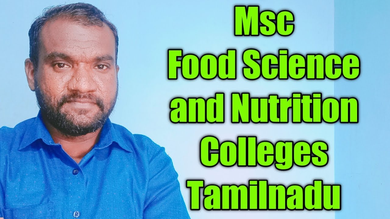Msc Food Science and Nutrition Colleges|Tamilnadu|Postgraduate