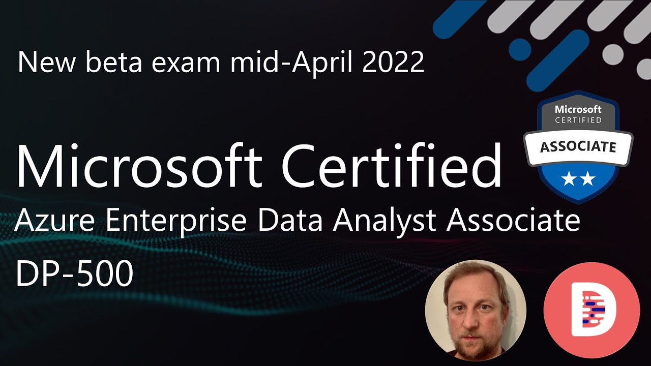 New Microsoft Certification: Azure Enterprise Data Analyst Associate DP-500