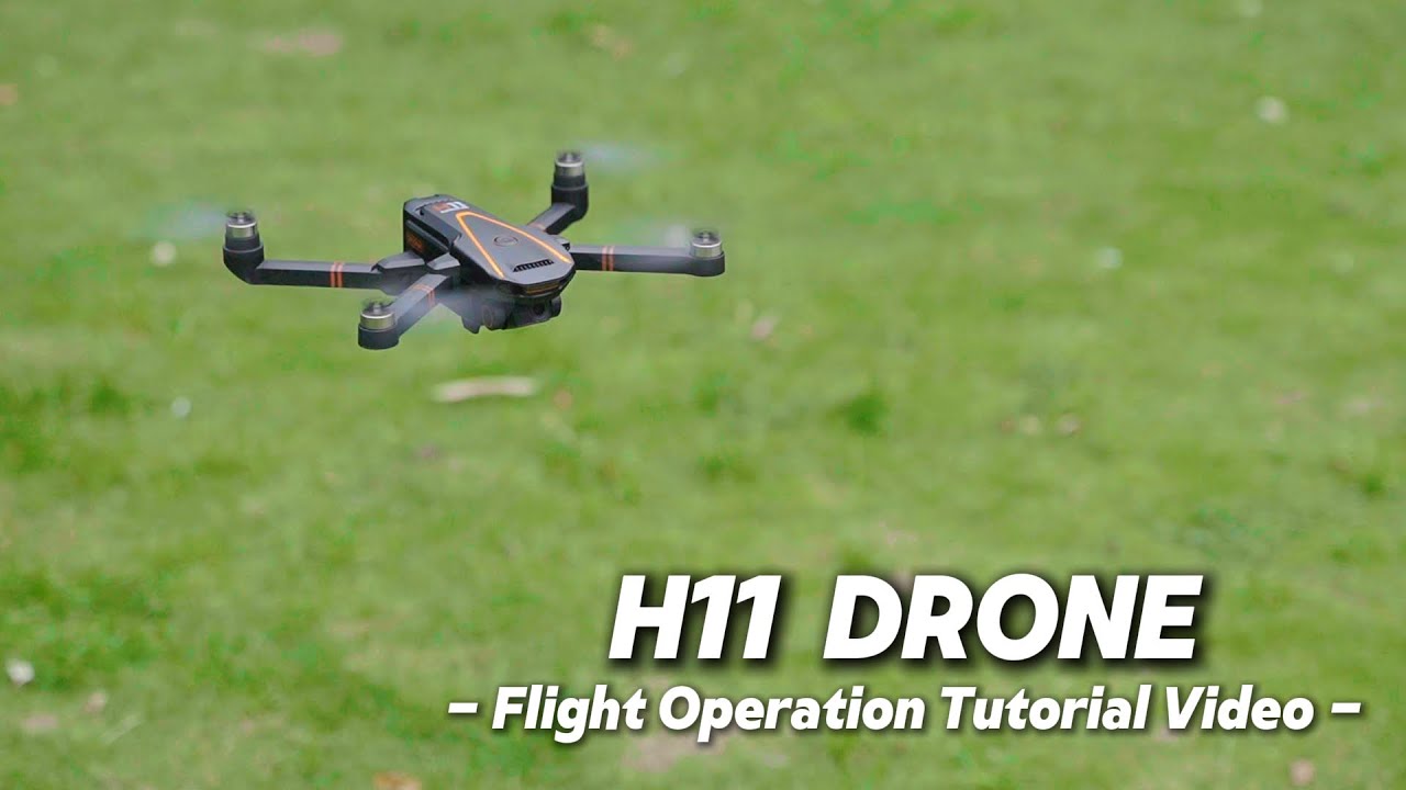 H11 DRONE-Flight Operation Tutorial Video