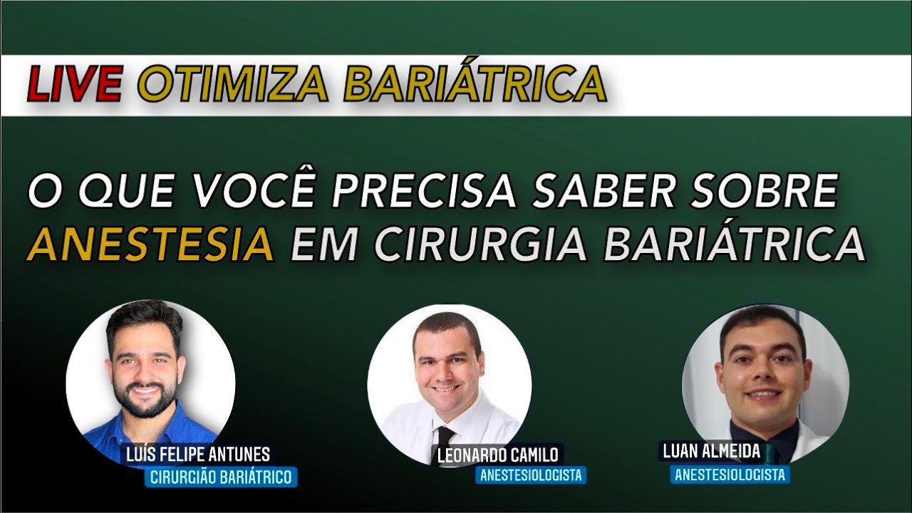 LIVE - O que é preciso saber sobre anestestesia em cirurgia bariátrica
