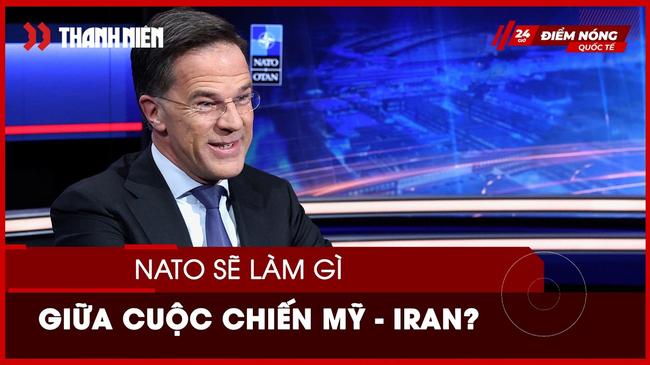 Lãnh đạo NATO ca ngợi 
