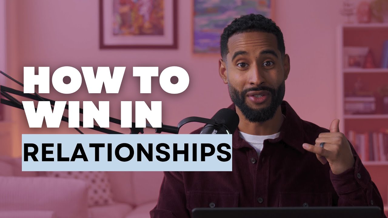 How To Win In Relationships