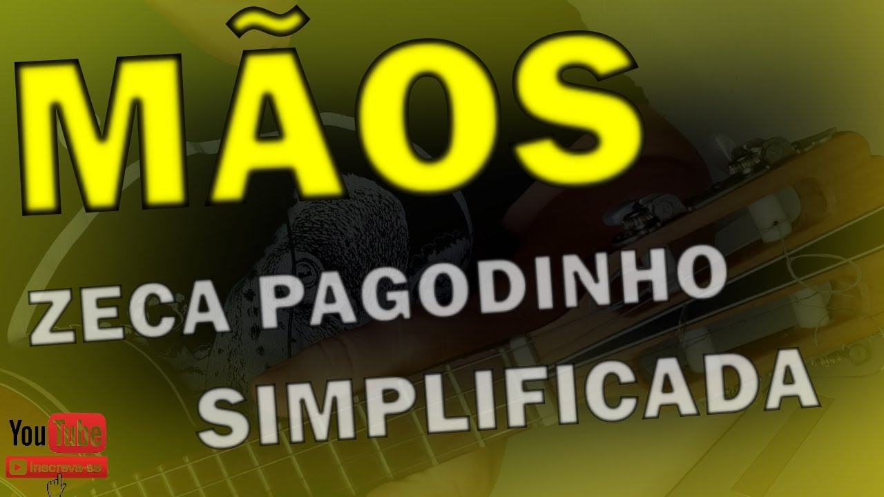 APRENDA | MÃOS | ZECA PAGODINHO | CIFRAS SIMPLIFICADAS NO CAVACO