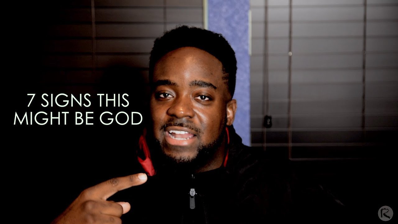 7 Signs That This Might Be God