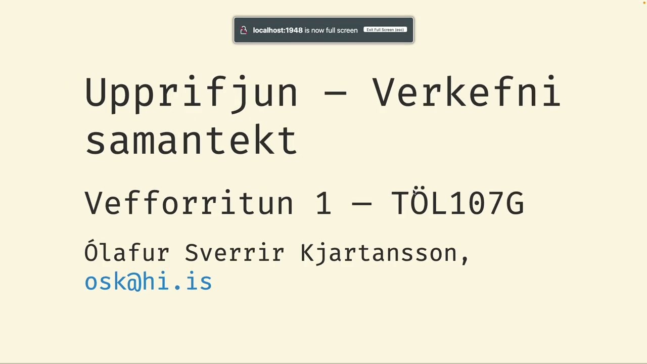 Vefforritun 1, 2025, fyrirlestur 13.5: Verkefna upprifjun