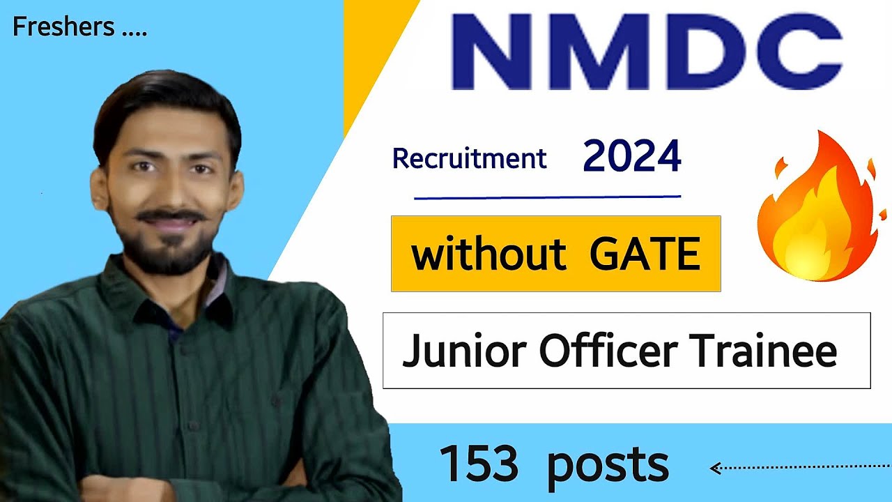 NMDC recruitment 2024 without GATE 🔥 Junior Officer | 153 post | Freshers - All India | No Interview
