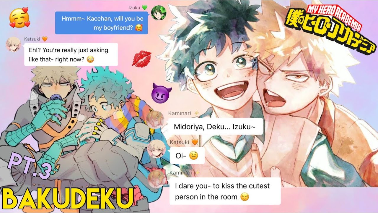 BAKUDEKU BECOME OFFICIAL! 🧡💚 || Deku Rejected Pt. 3 || MHA Texting Story
