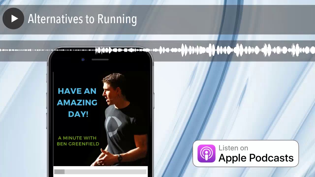 Alternatives to Running