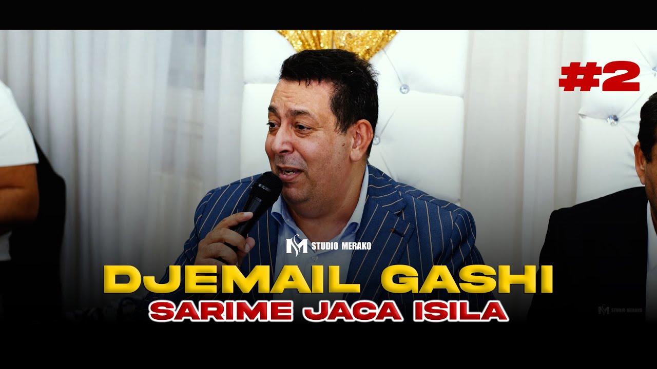 02 - DJEMAIL GASHI - SARIME JACA ISILA 2026 | KASETA KE BONEŚTA #studiomerako