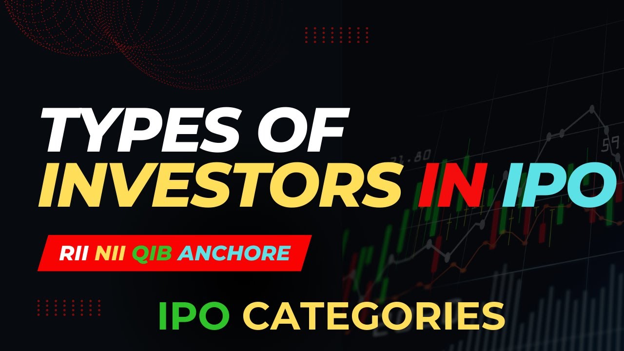 Types of Investors in IPO | RII, NII, QIB, Anchor Investors | IPO ఇన్వెస్టర్ల రకాలపై పూర్తి వివరణ!