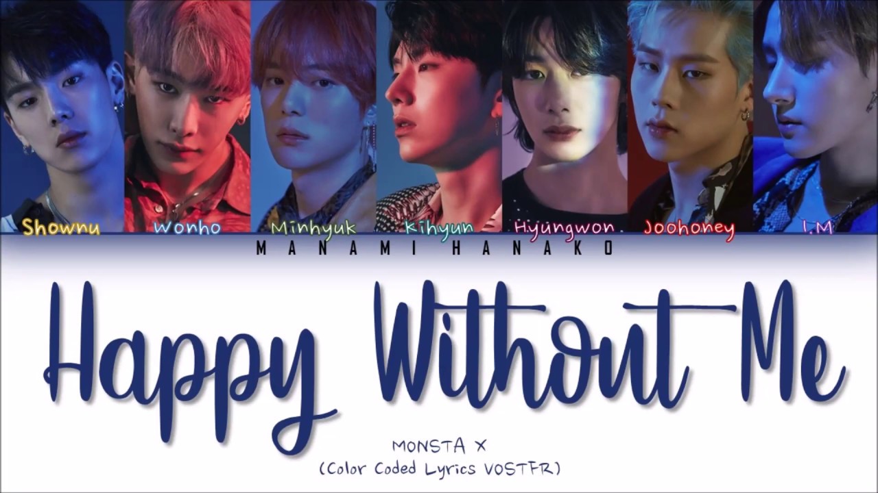 {VOSTFR/ENG} MONSTA X - 'HAPPY WITHOUT ME' (Color Coded Lyrics Paroles en Français/Eng)