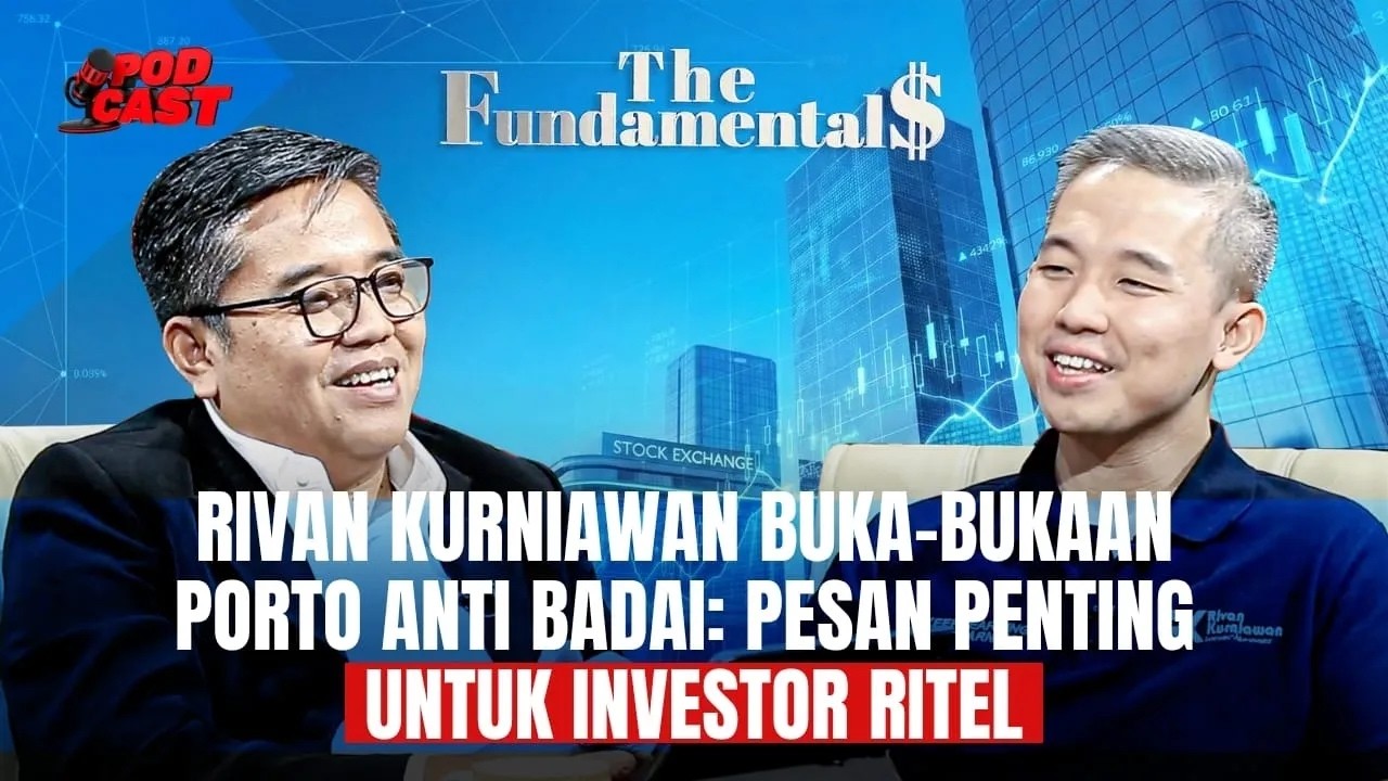 Rivan Kurniawan Buka-bukaan Porto Anti Badai: Pesan Penting untuk Investor Ritel | THE FUNDAMENTALS