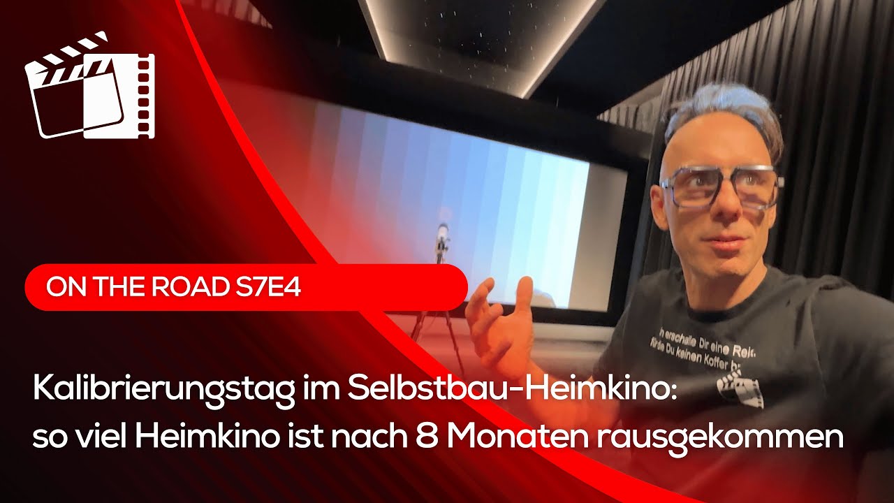Selbstbau-Heimkino Erfahrungen bei Kalibrierungstag - On the Road S7E4 Doku-Serie v Takeoff Media