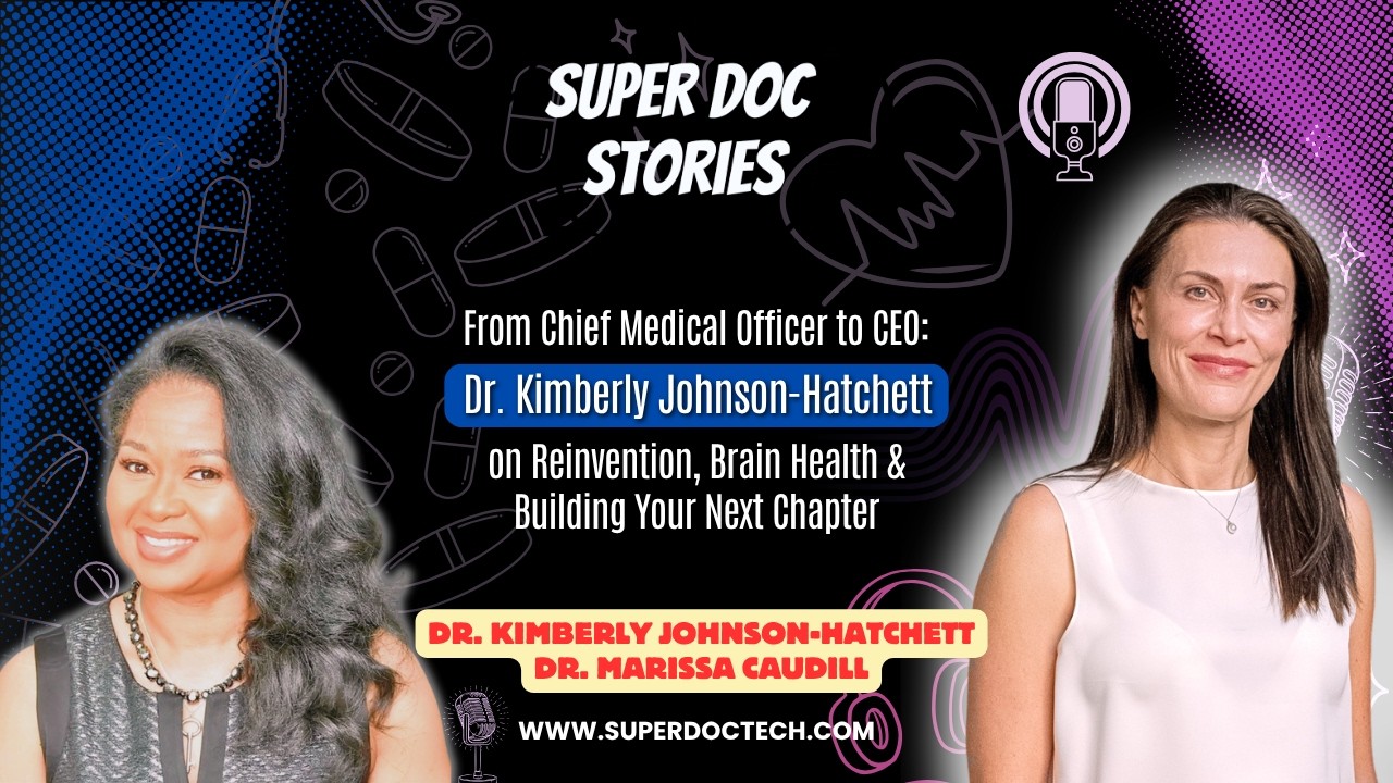 From CMO to CEO: Dr. Kimberly Johnson-Hatchett on Reinvention & Brain Health