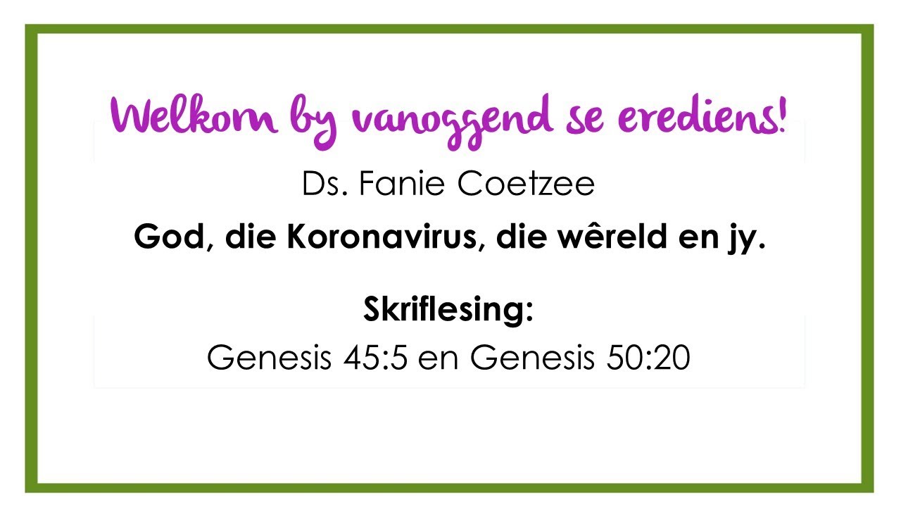22 Maart 2020: God, die Koronavirus, die wêreld en jy