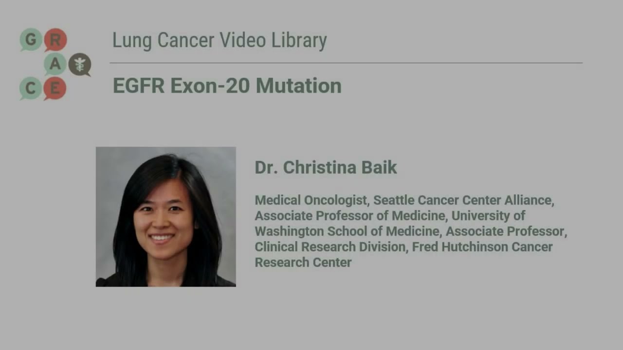 EGFR Exon-20 Mutation - Lung Cancer Video Library