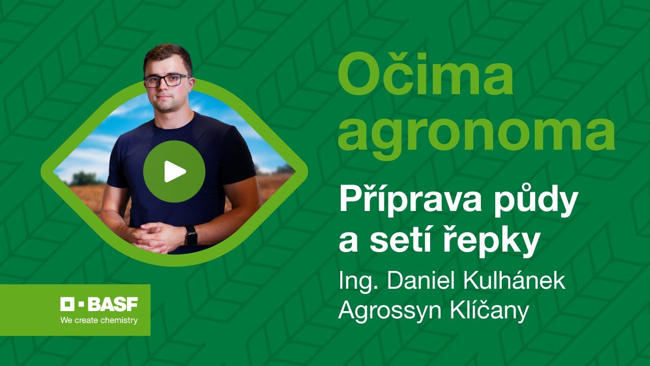 💚 Očima agronoma | Př&iacute;prava půdy a set&iacute; řepky - Ing. Daniel Kulh&aacute;nek, Agrossyn Kl&iacute;čany