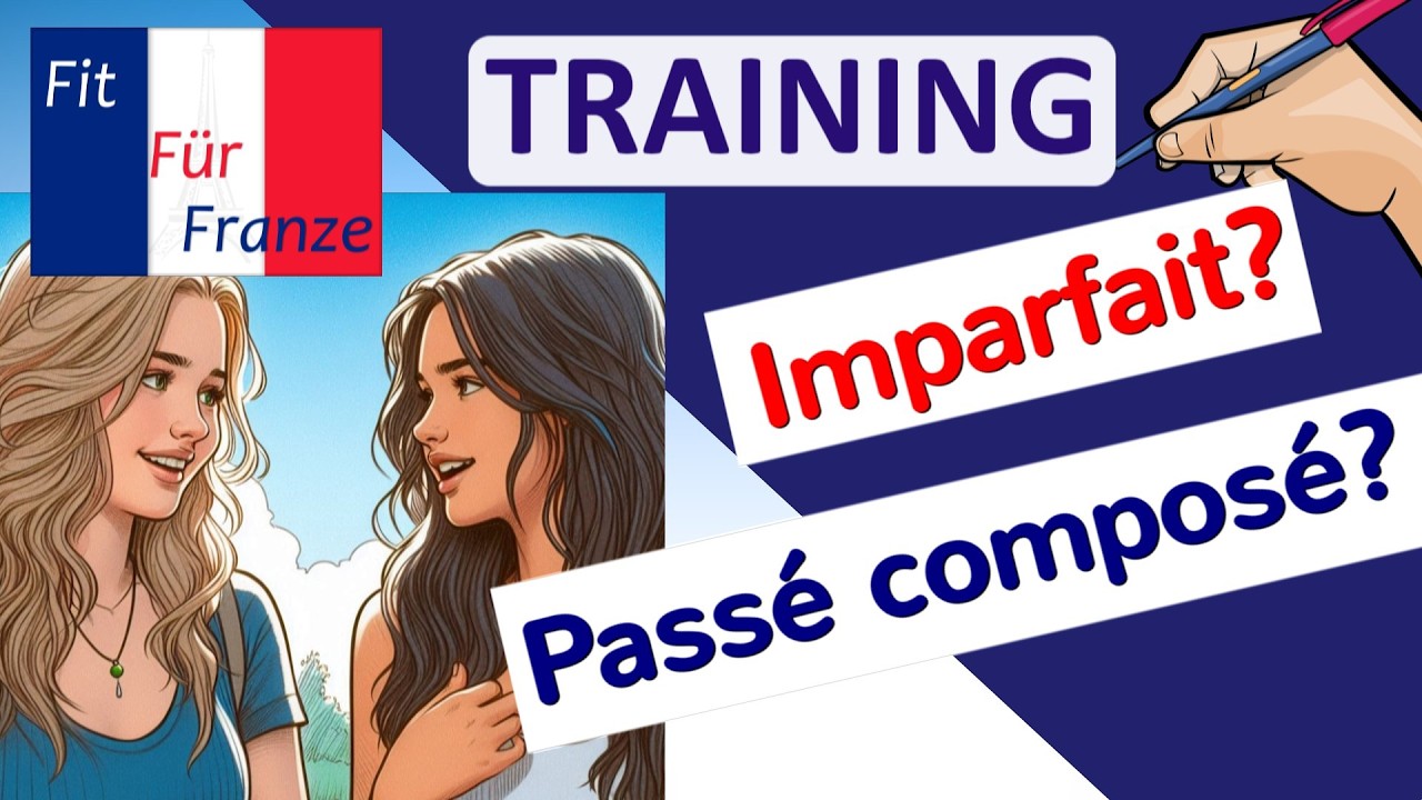 🇫🇷 Wie du 2026 das Passé composé / Imparfait richtig anwendest