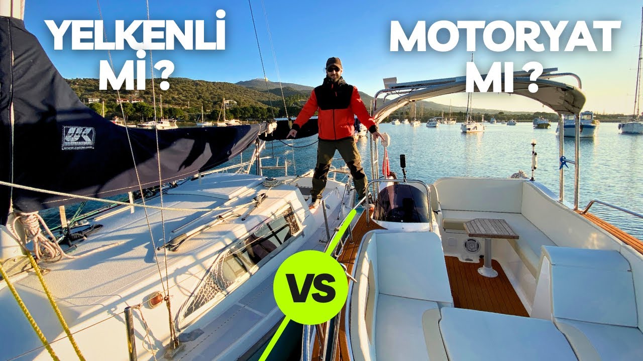 Yelkenli mi? Motoryat mı? Yeni Tekne Alacaklar İçin Karşılaştırma