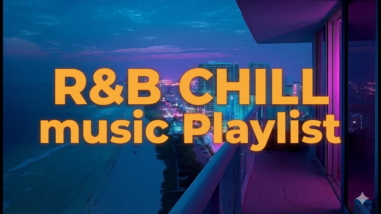 🌕R&B CHILL RELAX Bedroom mix Playlist🎵 vibes ballade music love midnight trapsoul slowtemp love mix