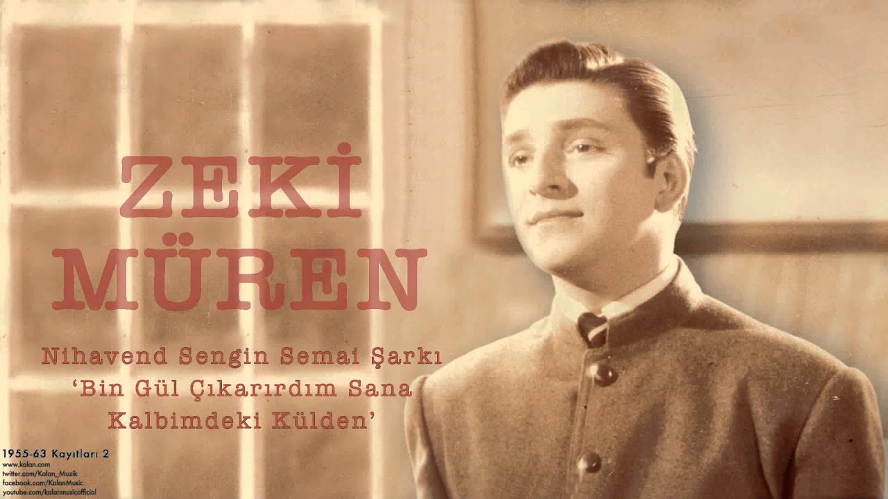 Zeki Müren - Bin Gül Çıkarırdım Sana Kalbimdeki Külden [ 1955-63 Kayıtları © 2002 Kalan Müzik ]