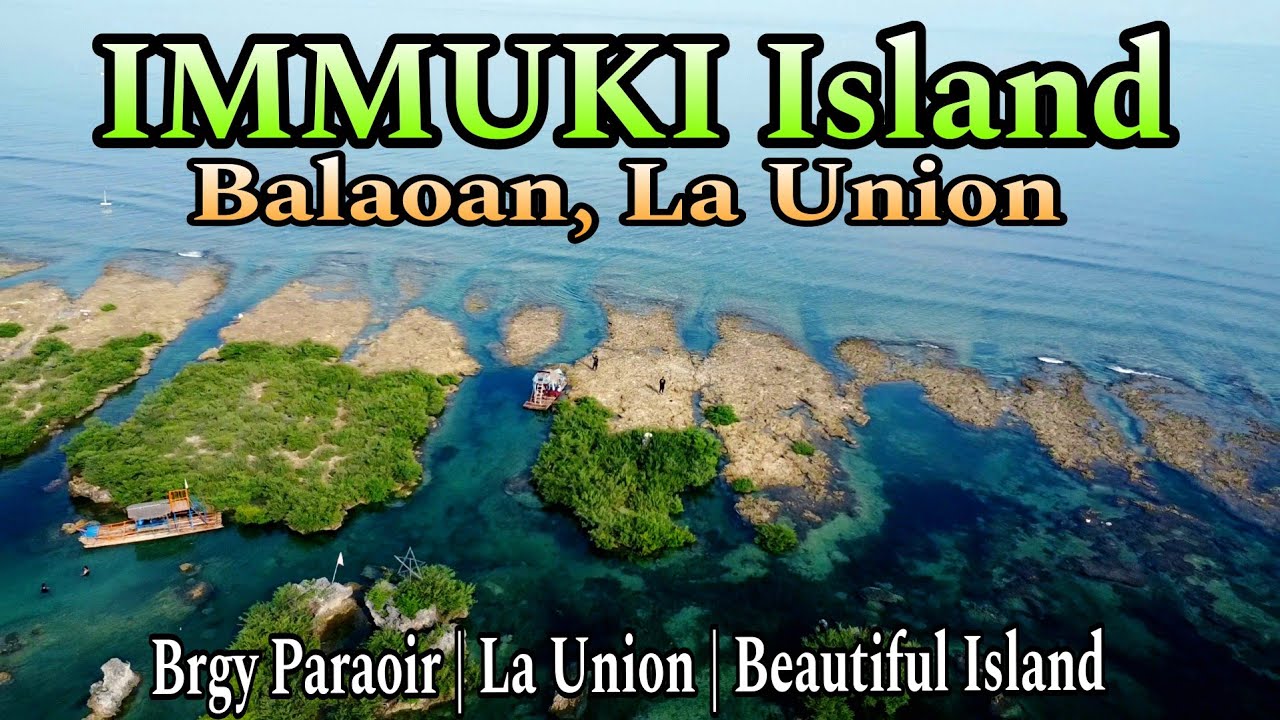 Pinaka magandang isla sa LA UNION | IMMUKI ISLAND| La union philippines Tourist spot